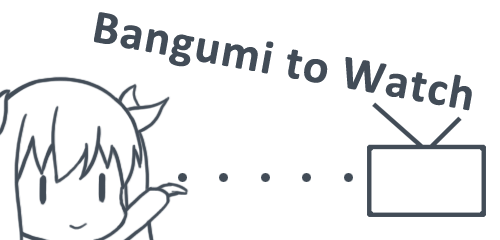 Bangumi to Watch cover